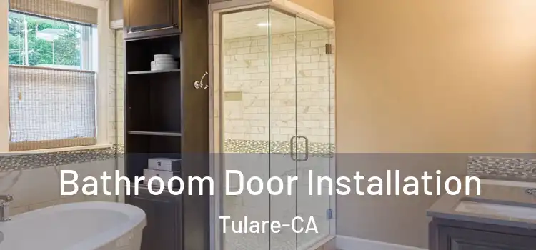  Bathroom Door Installation Tulare-CA